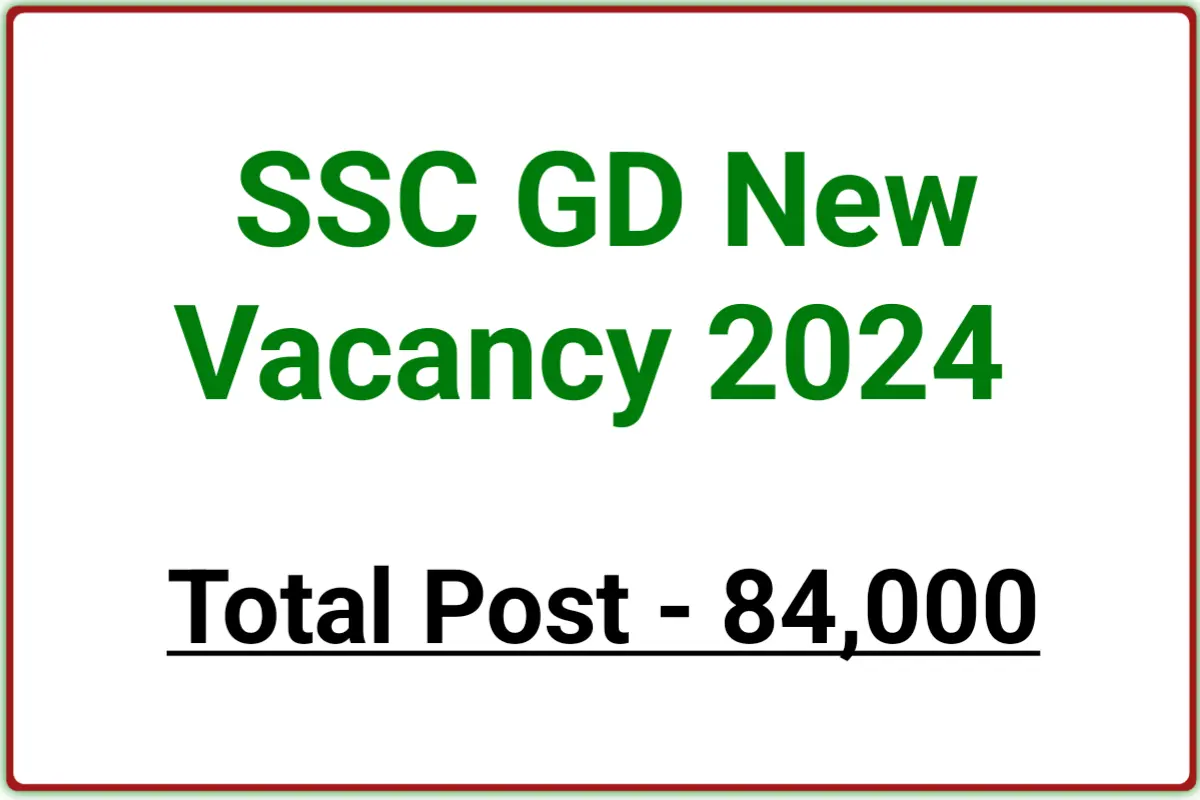SSC GD New Vacancy 2024 Notification, Apply Date, Syllabus Sarkari