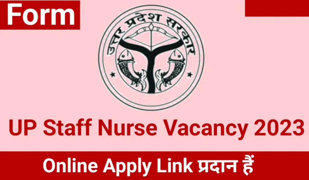 UP Staff Nurse Vacancy 2023