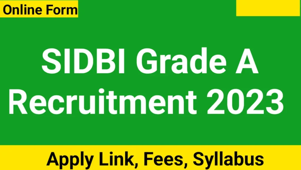 SIDBI Grade A Recruitment 2023