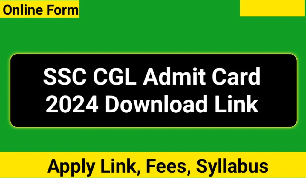 SSC Combined Graduate Level Examination CGL Tier I Admit Card 2024