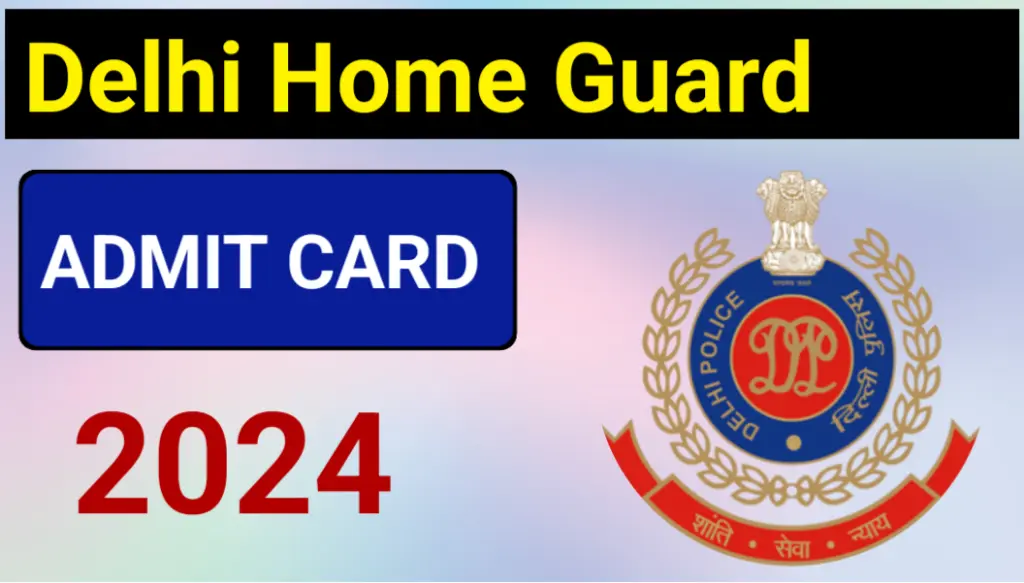 Delhi Home Guards Admit 2024