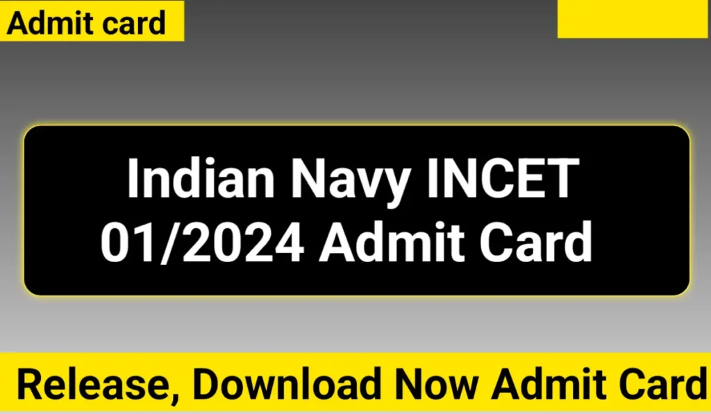 Indian Navy INCET 01/2024 Admit Card