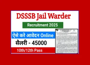 DSSSB Jail Warder Recruitment 2025